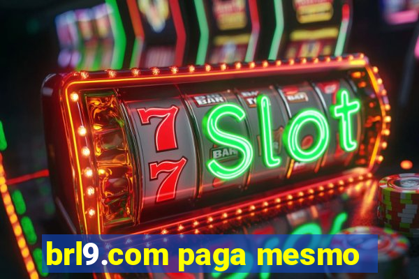 brl9.com paga mesmo